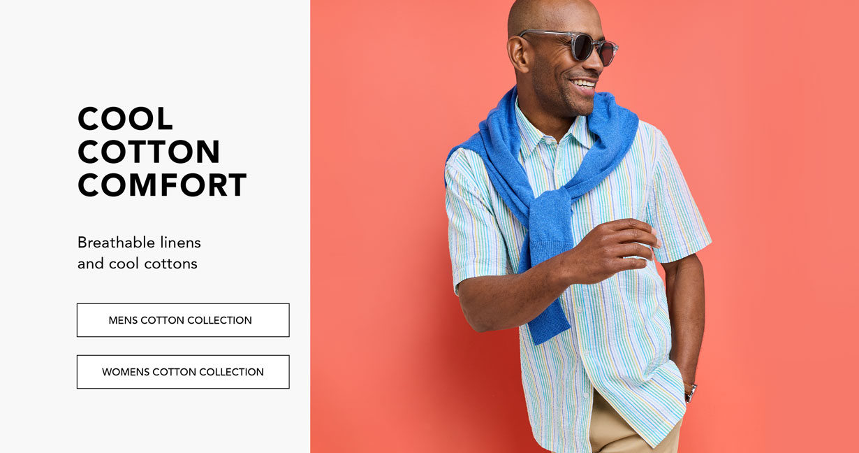 Cool cotton comfort.